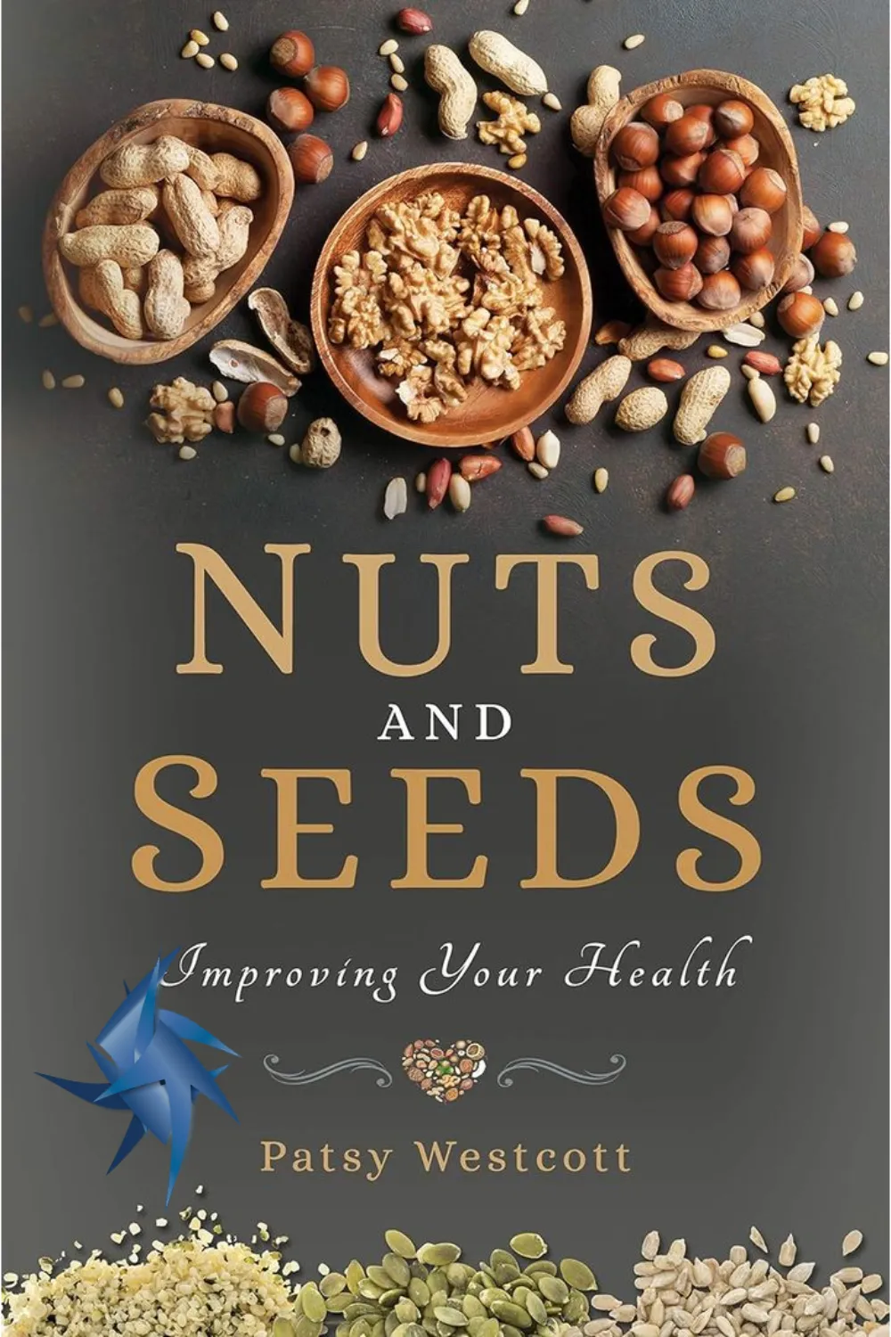 Heart Healthy Nuts and Seeds